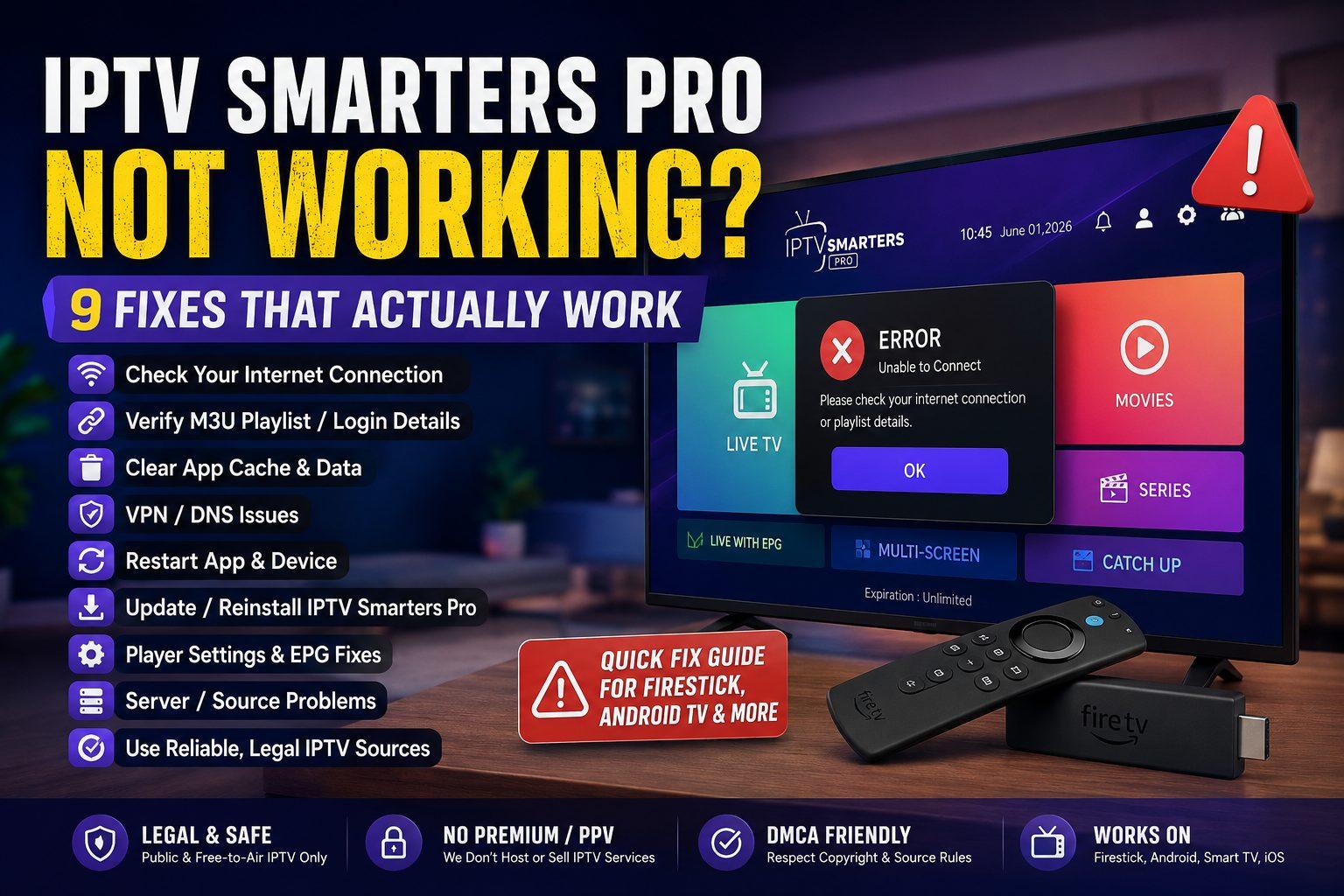 IPTV Smarters Pro not working troubleshooting guide for M3U playlists on Firestick and Android TV